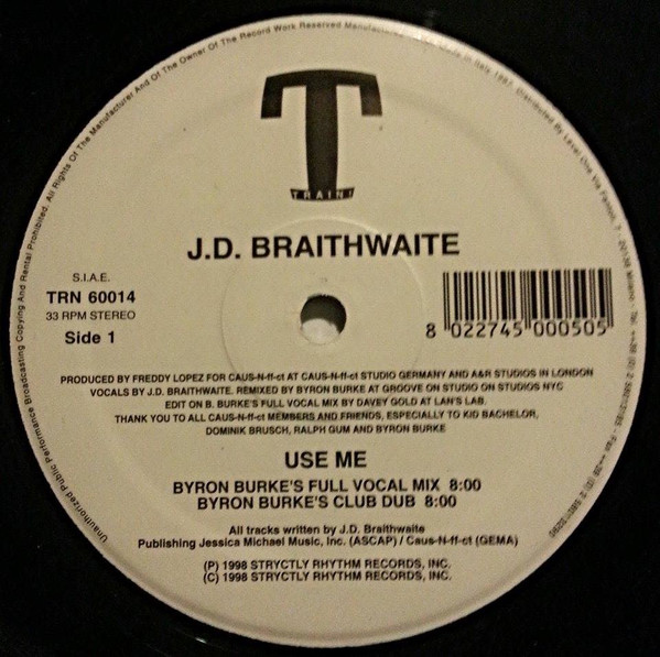 J.D. Braithwaite - Use Me | Train! Records (TRN 60014) - 2