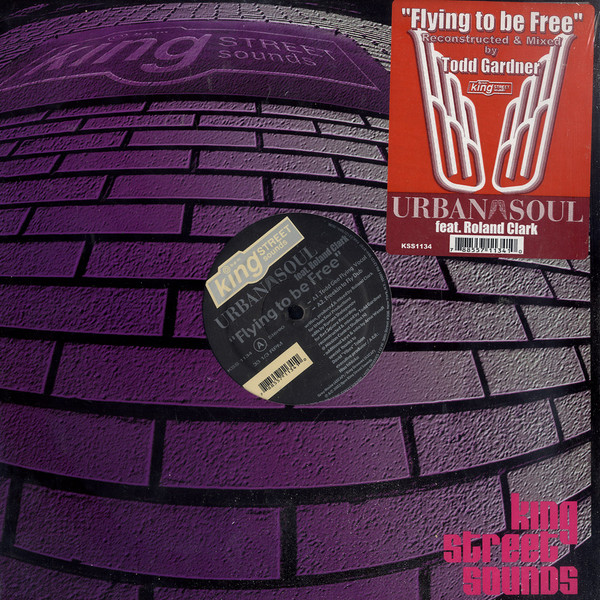 Urban Soul Feat. Roland Clark - Flying To Be Free | BPM King Street Sounds (KSS 1134) - 4 Urban Soul Feat. Roland Clark - Flying To Be Free | BPM King Street Sounds (KSS 1134) - 4