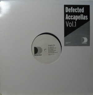 Various - Defected Accapellas Vol.1 | Defected (DEFACC1) - main Various - Defected Accapellas Vol.1 | Defected (DEFACC1) - main