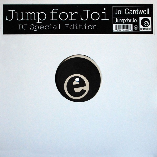 Joi Cardwell - Jump For Joi | Eightball Records (EB55)