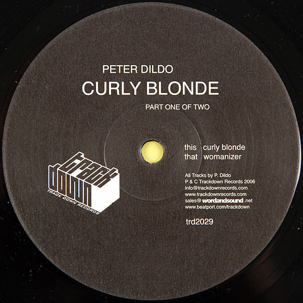 Peter Dildo - Curly Blonde (Part One) | Trackdown Records (TRD 2029) - main