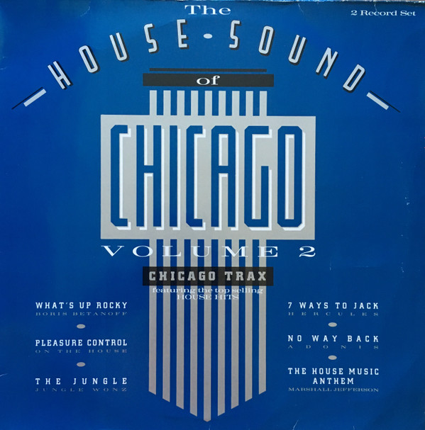 Various - The House Sound Of Chicago - Vol. II - Chicago Trax | London Records (828 052-1) - main Various - The House Sound Of Chicago - Vol. II - Chicago Trax | London Records (828 052-1) - main