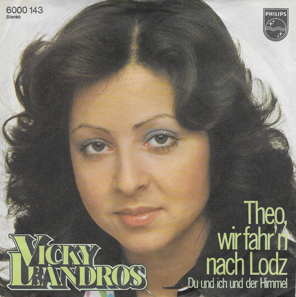 Vicky Leandros - Theo, Wir Fahr'n Nach Lodz | Philips (6000 143)