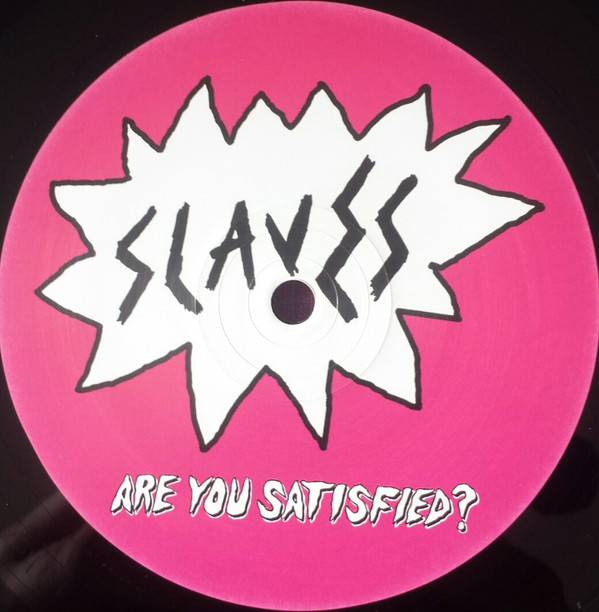 Slaves - Are You Satisfied? | Virgin EMI Records (4725461) - 3