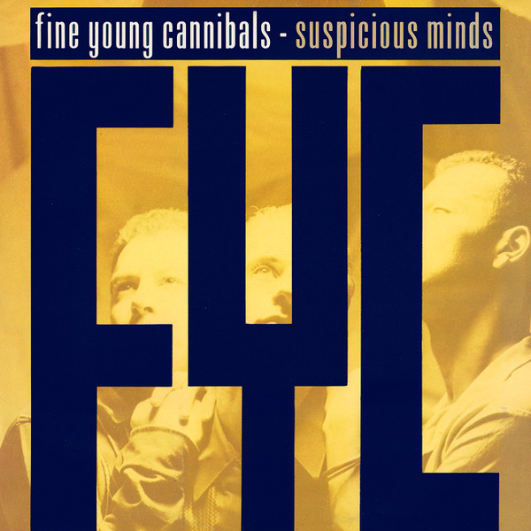 Fine Young Cannibals - Suspicious Minds | I.R.S. Records (IRS-23626) - main