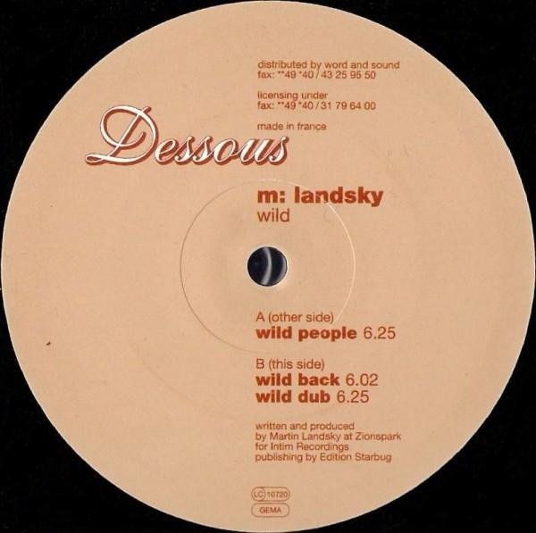 Martin Landsky - Wild | Dessous Recordings (dessous 11)