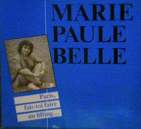 Marie-Paule Belle - Paris Fais-Toi Faire Un Lifting | SPPS Disques (PS 19920)
