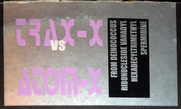 Trax-X vs Atom-X - From Deinococcus | Re-load Limited (REL 962902 LTD) - 6 Trax-X vs Atom-X - From Deinococcus | Re-load Limited (REL 962902 LTD) - 6