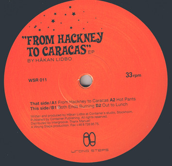 Håkan Lidbo - From Hackney To Caracas EP | Wrong Steps Records (WSR 011) - main Håkan Lidbo - From Hackney To Caracas EP | Wrong Steps Records (WSR 011) - main