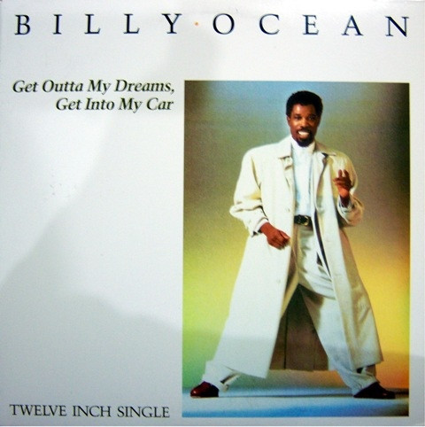 Billy Ocean - Get Outta My Dreams, Get Into My Car | Jive (JD1-9679) - main Billy Ocean - Get Outta My Dreams, Get Into My Car | Jive (JD1-9679) - main