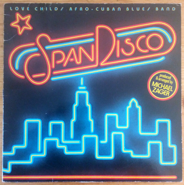 Love Childs Afro Cuban Blues Band - SpanDisco | RCA (MD. 1506) - main Love Childs Afro Cuban Blues Band - SpanDisco | RCA (MD. 1506) - main