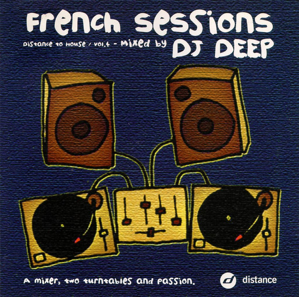 DJ Deep - French Sessions (Distance To House / Vol.4) | Distance (Di 1052)