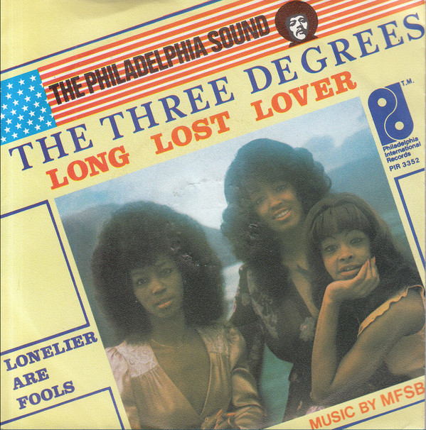 The Three Degrees - Long Lost Lover | Philadelphia International Records (PIR S 3352)