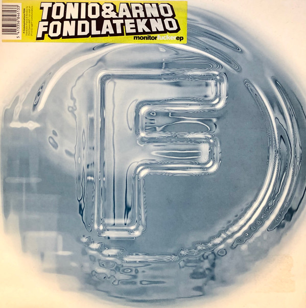 Tonio & Arno Fondlatekno - Monitorfucker EP | F Communications (F 056)