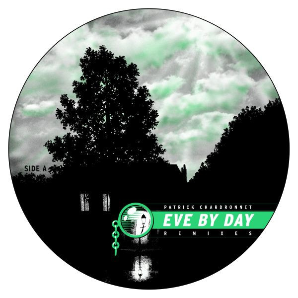 Patrick Chardronnet - Eve By Day (Remixes) | Connaisseur Recordings (cns007-6) - 3 Patrick Chardronnet - Eve By Day (Remixes) | Connaisseur Recordings (cns007-6) - 3