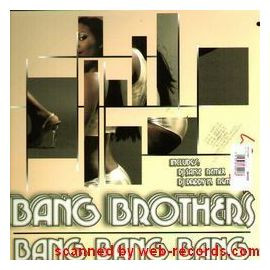 Bang Brothers - Bang Bang Bang | [PIAS] (167.4016.131) - main