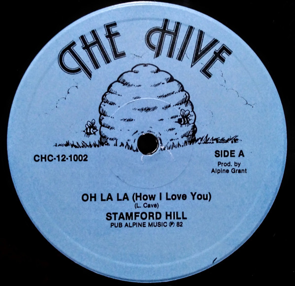 Stamford Hill - Oh La La (How I Love You) | The Hive (CHC-12-1002)
