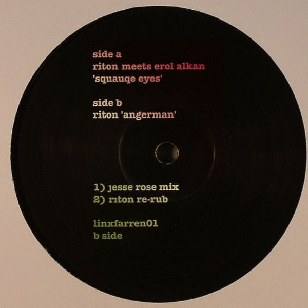 Riton - Squauqe Eyes / Angerman | Linxfarren (LF001) - 2