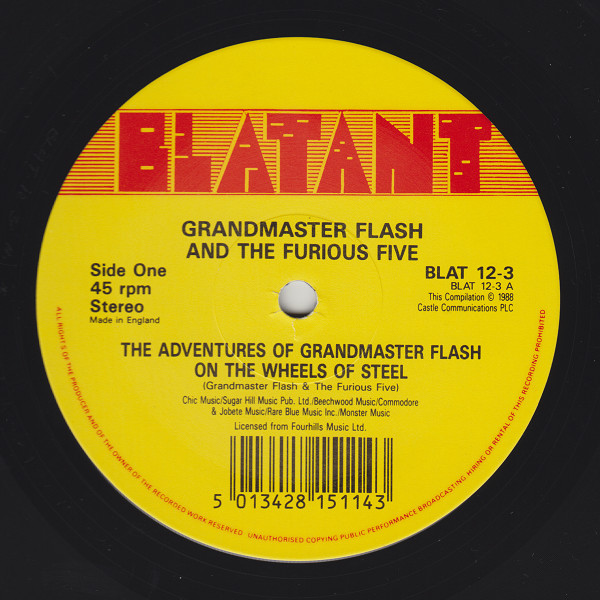 Grandmaster Flash & The Furious Five - The Adventures Of Grandmaster Flash On The Wheels Of Steel | Blatant (BLAT 12-3) - 3 Grandmaster Flash & The Furious Five - The Adventures Of Grandmaster Flash On The Wheels Of Steel | Blatant (BLAT 12-3) - 3