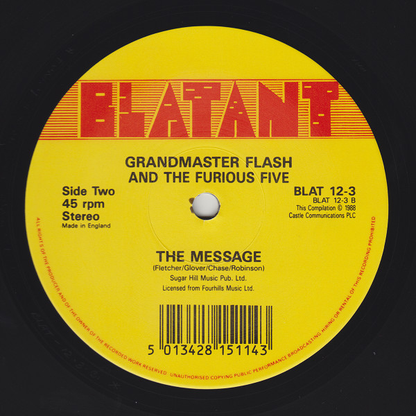 Grandmaster Flash & The Furious Five - The Adventures Of Grandmaster Flash On The Wheels Of Steel | Blatant (BLAT 12-3) - 4 Grandmaster Flash & The Furious Five - The Adventures Of Grandmaster Flash On The Wheels Of Steel | Blatant (BLAT 12-3) - 4