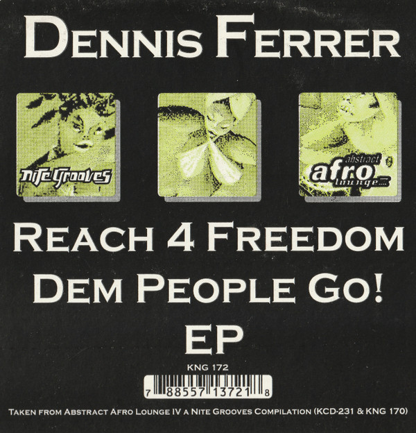 Dennis Ferrer - Reach 4 Freedom | Nite Grooves (KNG 172) - 4
