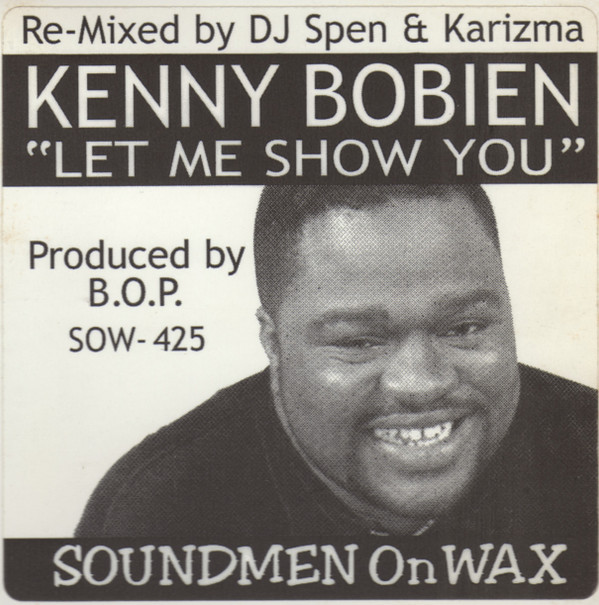 Kenny Bobien - Let Me Show You | Soundmen On Wax (SOW-425) - main Kenny Bobien - Let Me Show You | Soundmen On Wax (SOW-425) - main