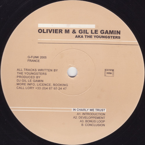 Olivier M & Gil le Gamin aka The Youngsters - In Charly We Trust | G-Funk (G-Funk 2005) - main