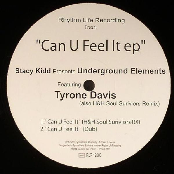 Stacy Kidd Present The Underground Elements - Can U Feel It EP | Rhythm Life Recording (RLR-003)