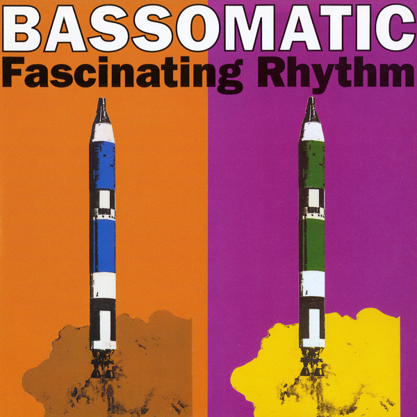 Bassomatic - Fascinating Rhythm | Virgin (VST 1274) - main