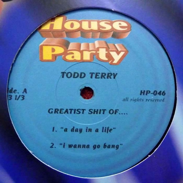 Todd Terry - Greatist Shit Of.... | House Party (HP-046) - main