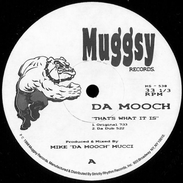 Da Mooch - That's What It Is | Muggsy Records (HS 538)
