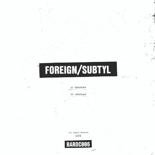 Foreign , Subtyl - Sellouts | BAROC (006) - 2 Foreign , Subtyl - Sellouts | BAROC (006) - 2