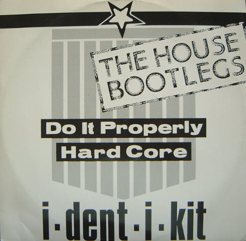 I-Dent-I-Kit - The House Bootlegs | Debut Edge Records (DEBTX 3026)