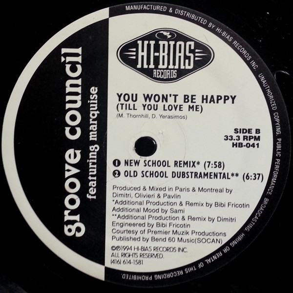 Groove Council Featuring Marquise - You Won't Be Happy (Till You Love Me) | Hi-Bias Records (HB-041) - 2