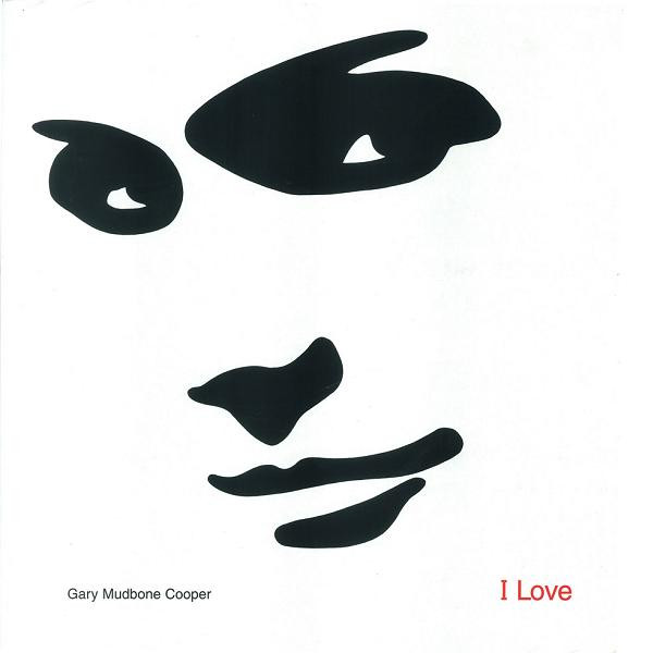 Gary Mudbone Cooper - I Love | Le Maquis (LM54027)