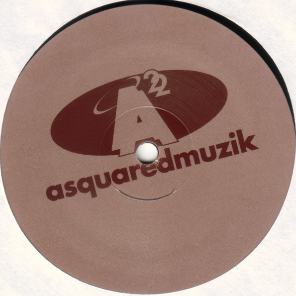 A² - Do You Like The Way You Feel When You Shake? | A Squared Muzik (A2R701) - 2 A² - Do You Like The Way You Feel When You Shake? | A Squared Muzik (A2R701) - 2