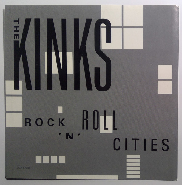 The Kinks - Rock 'N' Roll Cities | MCA Records (MCA-52960) - main The Kinks - Rock 'N' Roll Cities | MCA Records (MCA-52960) - main