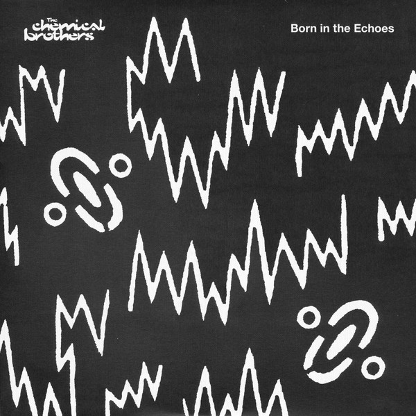 The Chemical Brothers - Born In The Echoes | Virgin EMI Records (XDUSTLP 10)