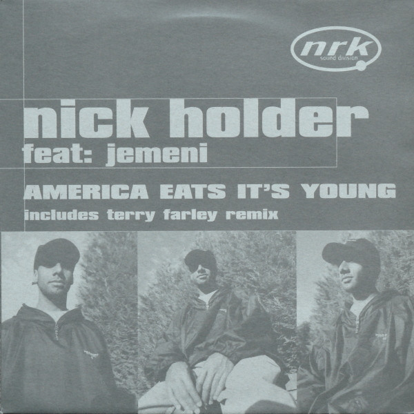 Nick Holder Feat. Jemeni - America Eats It's Young | NRK Sound Division (NRK 043)