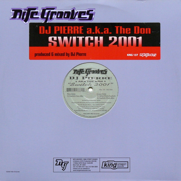 DJ Pierre  &  The Don - Switch 2001 | Nite Grooves (KNG 137)