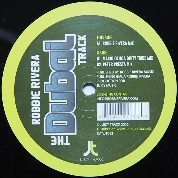 Robbie Rivera - The Dubai Track | Juicy Traxx (JT013) - 2 Robbie Rivera - The Dubai Track | Juicy Traxx (JT013) - 2