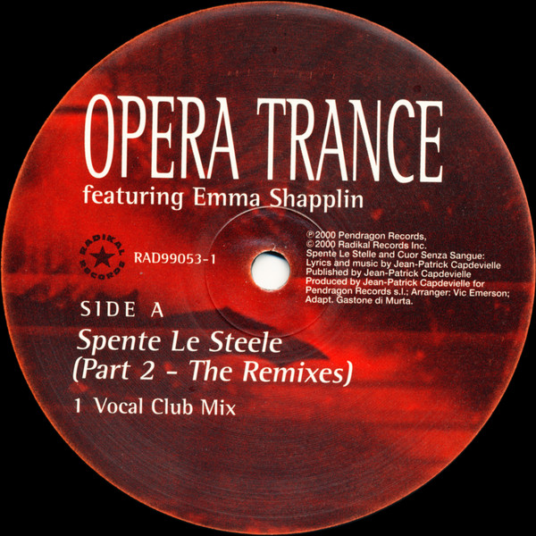 Opera Trance Featuring Emma Shapplin - Spente Le Steele (Part 2 - The Remixes) | Radikal Records (RAD99053-1) - 4 Opera Trance Featuring Emma Shapplin - Spente Le Steele (Part 2 - The Remixes) | Radikal Records (RAD99053-1) - 4