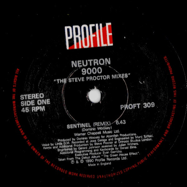 Neutron 9000 - Sentinel (The Steve Proctor Mixes) | Profile Records (PROFT 309) - 2