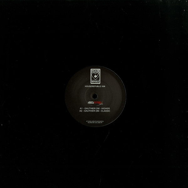 Gauthier DM , Julian M - Higher / Moovon | Houserepublic Records (HR006) - main Gauthier DM , Julian M - Higher / Moovon | Houserepublic Records (HR006) - main