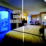 Hotel Saint George - Never Say Never | Do It Yourself Entertainment (DO IT 40-02) - main Hotel Saint George - Never Say Never | Do It Yourself Entertainment (DO IT 40-02) - main