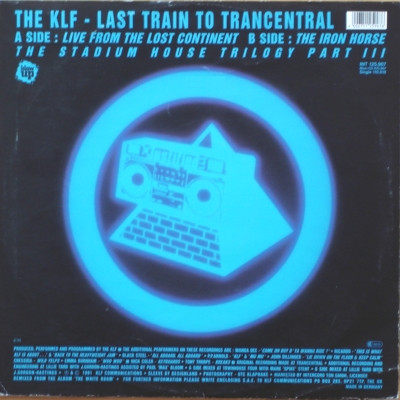 The KLF - Last Train To Trancentral (Live From The Lost Continent) | Blow Up (INT 125.907) - 2