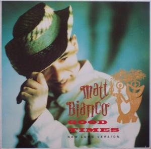 Matt Bianco - Good Times | WEA (247 739-0) - main