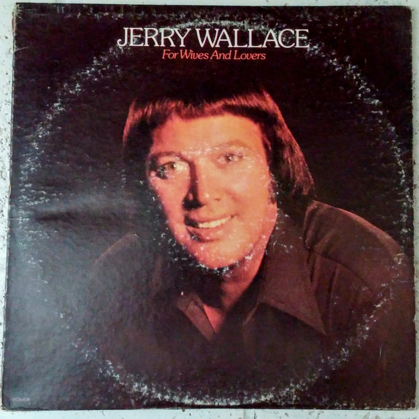 Jerry Wallace - For Wives And Lovers | MCA Records (MCA-408) - main Jerry Wallace - For Wives And Lovers | MCA Records (MCA-408) - main