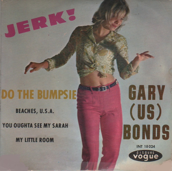 Gary (U.S). Bonds - Jerk! | Disques Vogue (INT 18024)