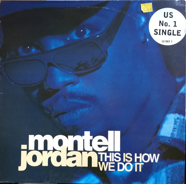 Montell Jordan - This Is How We Do It | Def Jam Recordings (12 DEF 7)